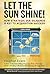 Let the sun shine!: How str...