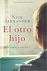 El otro hijo by Nick Alexander