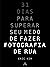 31 Dias para Superar seu Me...