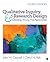 Qualitative Inquiry and Research Design by John W. Creswell