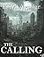 The Calling (The Calling Chronicles, #1)