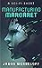 Manufacturing Margaret