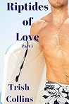 Riptides Of Love ...