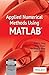 Applied Numerical Methods using Matlab