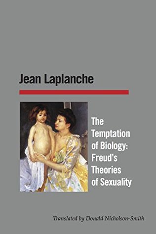 The Temptation of Biology: Freud's Theories of Sexuality (Paperback)