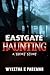 Eastgate Haunting: A Short Story
