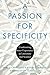 A Passion for Specificity: Confronting Inner Experience in Literature and Science (Cognitive Approaches to Culture)