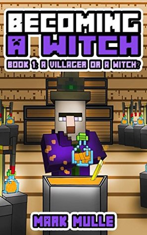 A Villager or a Witch? (Becoming a Witch #1)