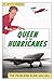 Queen of the Hurricanes: The Fearless Elsie MacGill (A Feminist History Society Book)