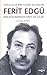 Varoluş ve Bireyleşme Açısından Ferit Edgü Anlatılarında Yapı ve İzlek