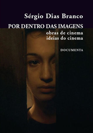 Por Dentro das Imagens: Obras de Cinema. Ideias do Cinema (Paperback)
