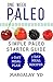 Paleo: One Week Paleo: Simple Paleo Starter Guide (7-Day Meal Plan & 7-Day Meal Recipe)