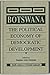 Botswana: The Political Eco...