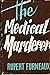 The Medical Murderer