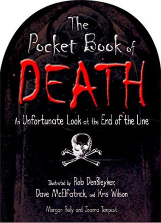 The Pocket Book of Death, An Unfortunate Look at the End of the Line (Paperback)