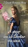 A spasso con un libertino by Eva Leigh