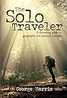 The Solo Traveler: A shoestring guide to geographic and personal journeys Book cover for The Solo Traveler: A shoestring guide to geographic and personal journeys