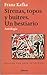 Sirenas, topos y buitres. Un bestiario