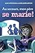 Au secours, mon père se marie! - Nº 5 (C'EST QUOI LE RAPPORT?) by Aline Apostolska