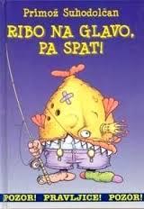 Ribo na glavo, pa spat (POZOR! PRAVLJICE! #1)
