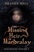 The Missing Heir of Mandralay