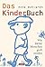 Das KinderBuch: Wie kleine Menschen groß werden (German Edition)