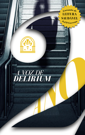 A Voz de Delirium: Ano Dois