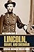 My Recollections of Lincoln, Grant, and Sherman (Abridged, Annotated)