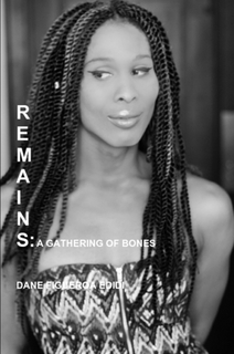 Remains: A Gathering of Bones