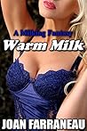 Warm Milk: A Milking Fantasy Warm Milk: A Milking Fantasy