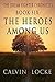 The Heroes Among Us: Part 1