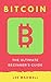 Bitcoin: The Ultimate Beginner's Guide