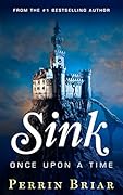 Sink: Once Upon A Time