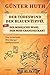 Der Todeswind der blauen Zipfel oder Die missliche Wahl der M... by Günter Huth