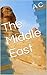 The Middle East: Days of the Middle East Then and Now