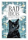 Bad Ideas by Michael V. Smith