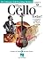 Play Cello Today: A Complete Guide to the Basics (Play Today!)