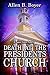 Death at the Presidents Chu...