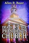 Death at the Presidents Church: A Dupree Sisters Mystery