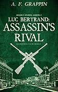 Luc Bertrand: Assassin's Rival