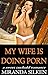 MY WIFE IS DOING PORN: a sweet cuckold romance