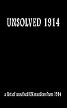 Unsolved 1914 Unsolved 1914