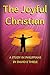 The Joyful Christian: A Stu...