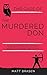 Case of the Murdered Don (The Walton Detective Society #1)