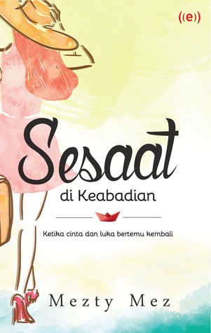 Sesaat di Keabadian (Paperback)