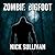 Zombie Bigfoot (Creature Quest Series Book 1)
