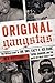 Original Gangstas: The Untold Story of Dr. Dre, Eazy-E, Ice Cube, Tupac Shakur, and the Birth of West Coast Rap