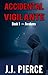 Accidental Vigilante: Book 1 - Awakens