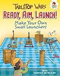 Ready, Aim, Launch!: Make Your Own Small Launchers