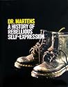 Dr. Martens: A Hi...